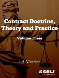 Contract Doctrine, Theory and Practice Volume Three